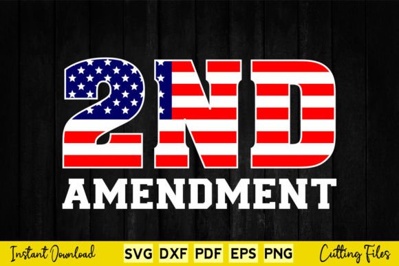 2ND Amendment Rifles USA Flag Svg Cricut for Crafts and Graphics