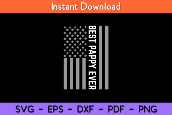 Best Pappy Ever American Flag Graphics for Crafts